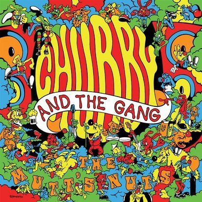 Chubby And The Gang "The Mutt's Nuts"

