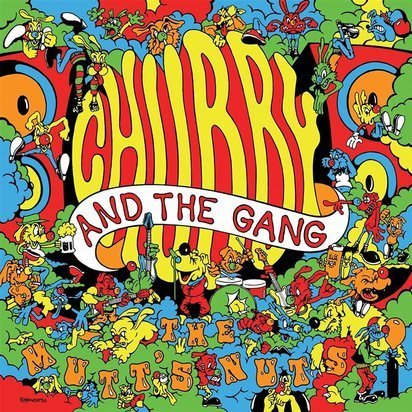 Chubby And The Gang "The Mutt’s Nuts LTD LP"
