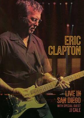 Clapton, Eric "Live In San Diego with Special Guest JJ Cale DVD"