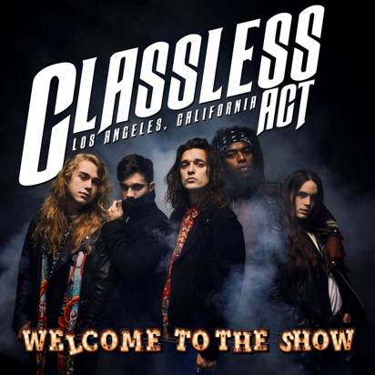 Classless Act "Welcome To The Show LP COLORED"