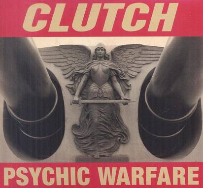 Clutch "Psychic Warfare"