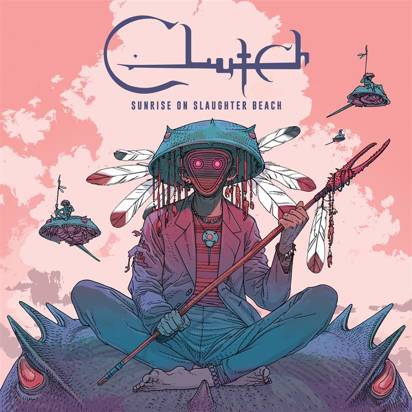 Clutch "Sunrise On Slaughter Beach"