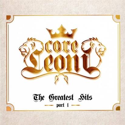 Core Leoni "The Greatest Hits Part 1"