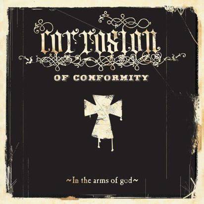 Corrosion Of Conformity "In The Arms Of God"