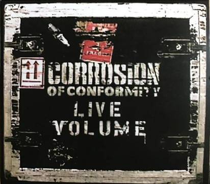 Corrosion Of Conformity "Live Volume"
