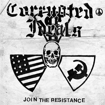 Corrupted Ideals "Join The Resistance"
