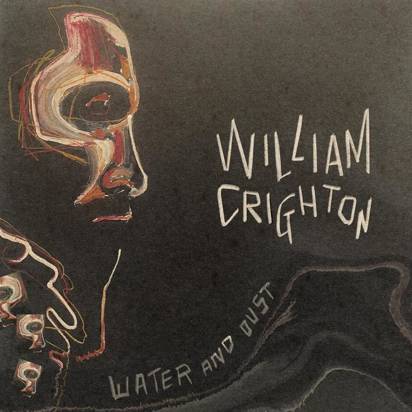 Crighton, William "Water and Dust"