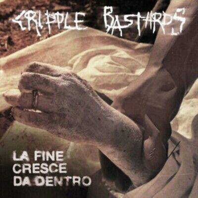 Cripple Bastards "La Fine Cresce Da Dentro LP"