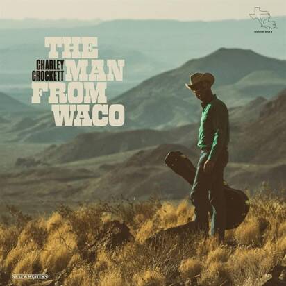 Crockett, Charley "The Man From Waco"