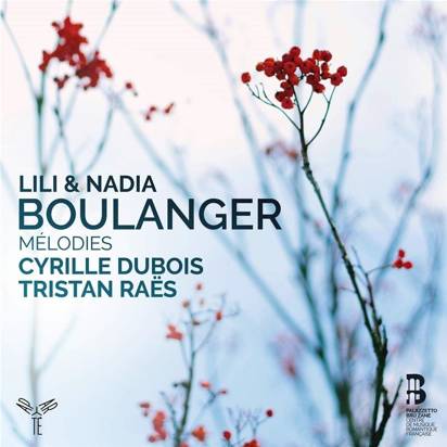 Cyrille Dubois & Tristan Raes "Melodies Lili & Nadia Boulanger"