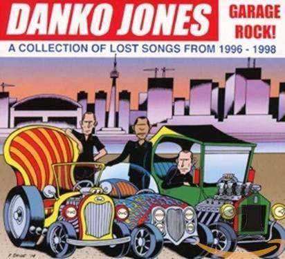 Danko Jones - Garage Rock - A Collection Of Lost Songs From 1996-1998