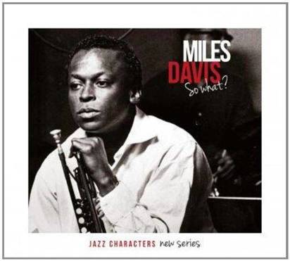 Davis, Miles "So What?"