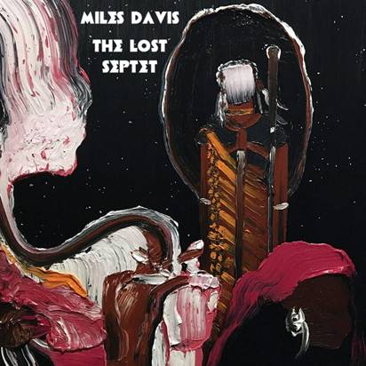Davis, Miles "The Lost Septet"