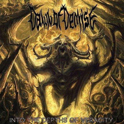 Dawn Of Demise "Into The Depths Of Veracity"