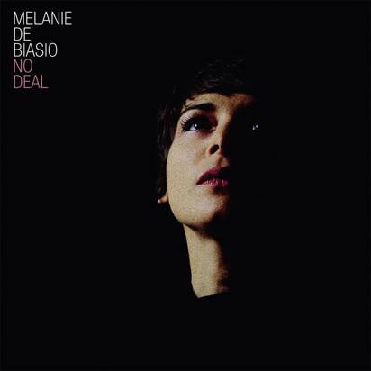 De Biasio, Melanie "No Deal"