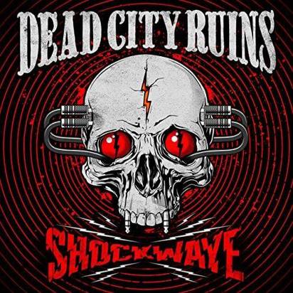 Dead City Ruins "Shockwave CD DIGIPACK"