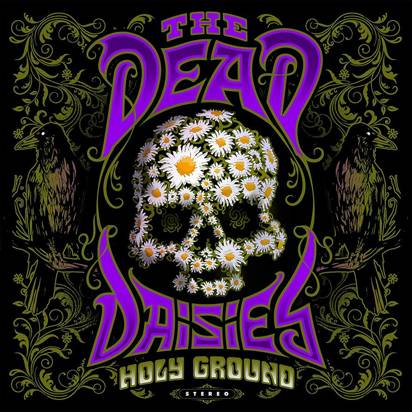 Dead Daisies, The "Holy Ground"