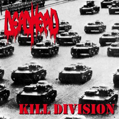 Dead Head "Kill Division"