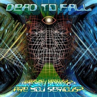 Dead To Fall "Are You Serious"