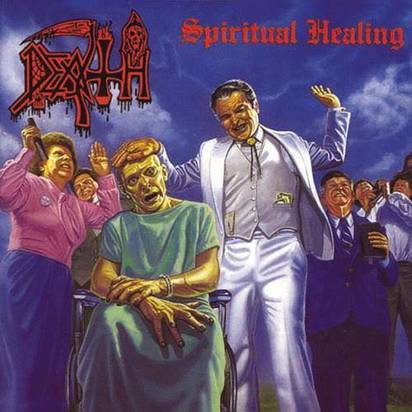 Death "Spiritual Healing"