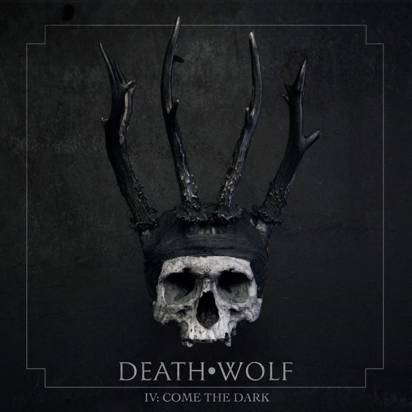 Death Wolf "IV Come The Dark"
