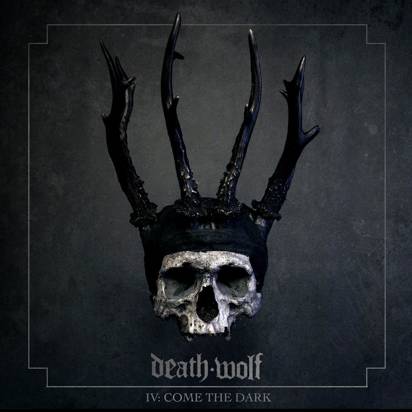 Death Wolf "IV Come The Dark LP"