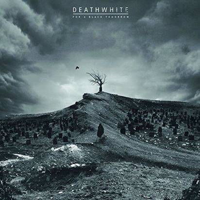Deathwhite "For A Black Tomorrow"