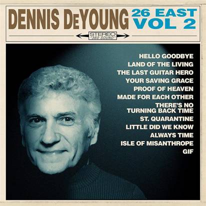 Dennis De Young "26East Vol 2"