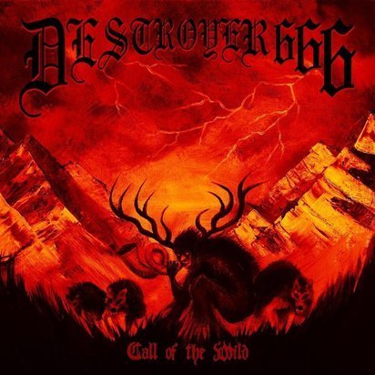 Destroyer 666 "Call Of The Wild"