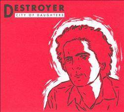Destroyer "City Of Daughters"