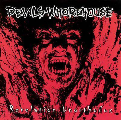 Devils Whorehouse"Revelation Unorthodox"