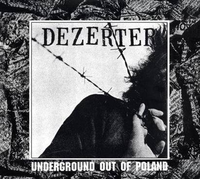 Dezerter "Underground Out Of Poland"