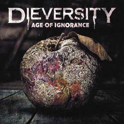 Dieversity "Age Of Ignorance"