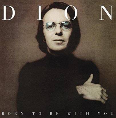 Dion "Born To Be With You LP"