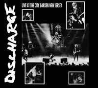 Discharge "Live At The City Garden New Jersey"