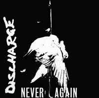 Discharge "Never Again"