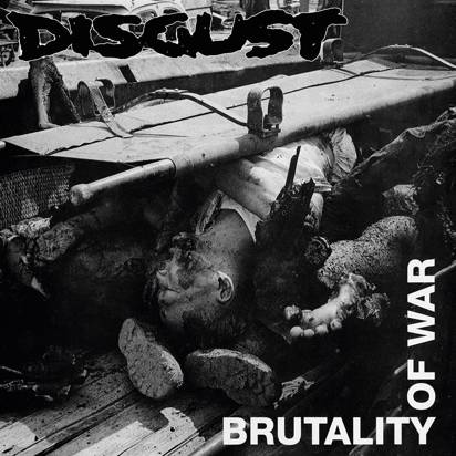 Disgust "Brutality Of War"