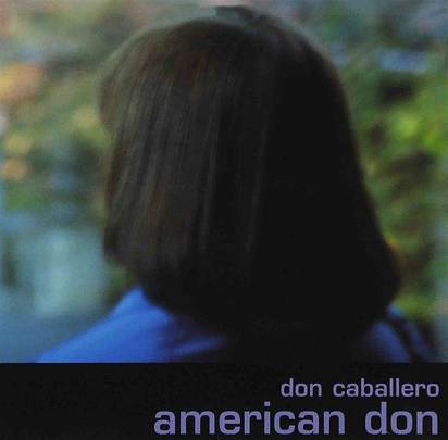 Don Caballero "American Don LP"