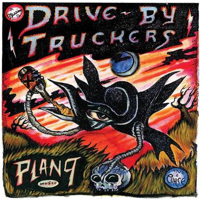 Drive-By Truckers "Plan 9 Records 