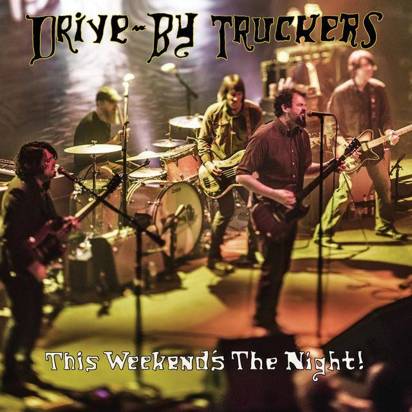 Drive-By Truckers "This Weekend's The Night Lp" 