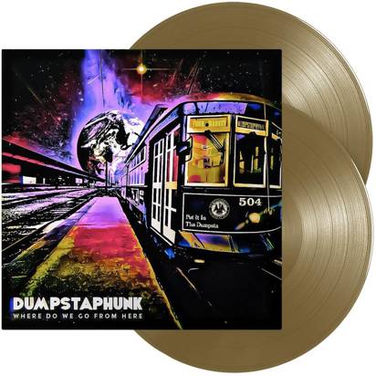 Dumpstaphunk "Where Do We Go From Here LP GOLD"