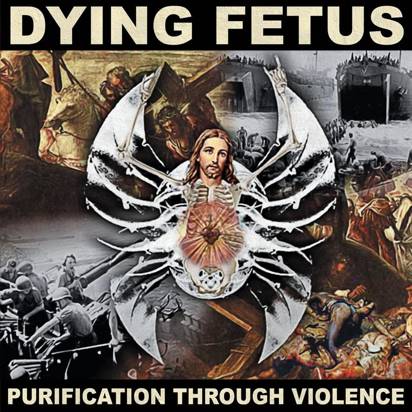 Dying Fetus "Purification Through Violence"