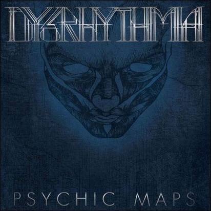 Dysrhythmia "Psychic Maps"