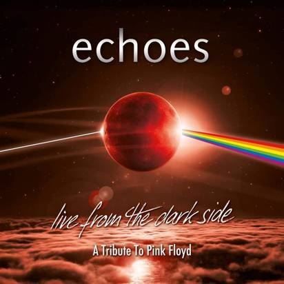 Echoes "Live From The Dark Side A Tribute To Pink Floyd BR" 