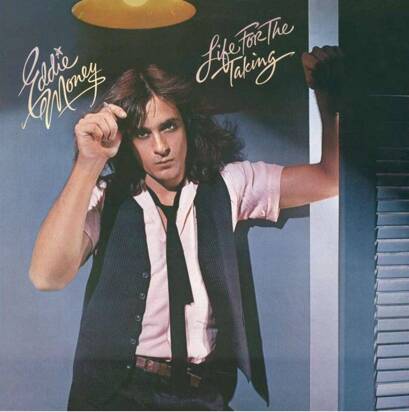 Eddie Money "Life For The Taking"