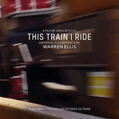 Ellis, Warren "This Train I Ride OST LP"