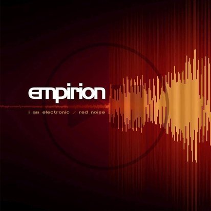 Empirion "I Am Electronic Red Noise"