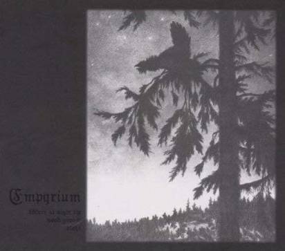 Empyrium "Where At Night The Wood Grouse Plays"