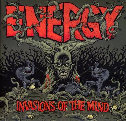 Energy "Invasions Of The Mind"