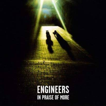 Engineers "In Praise Of More"